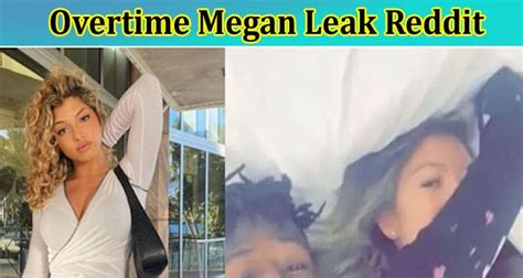 overtime megan leaks head|Why Did Overtime Megan Delete Her TikTok。